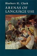 Cover of Arenas of Language Use