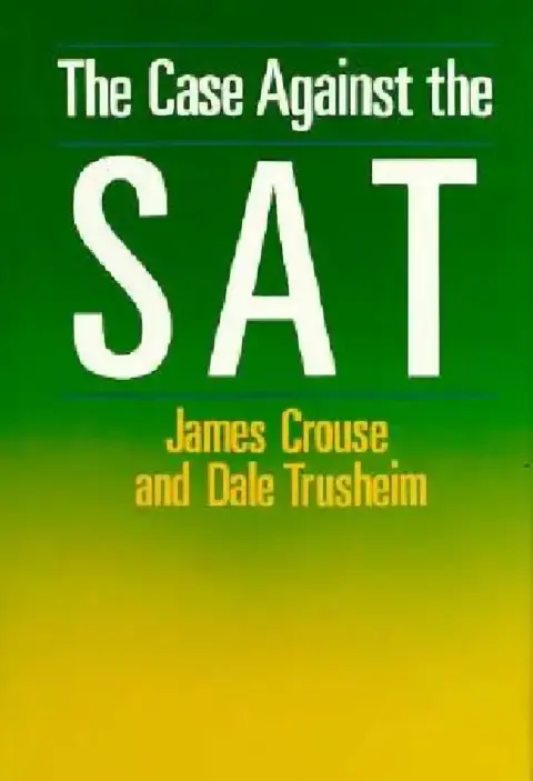 Cover of The Case Against the SAT
