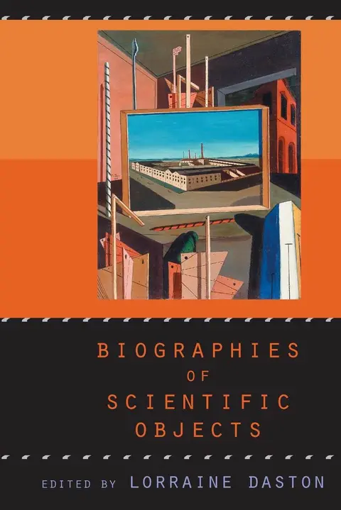 Cover of Biographies of Scientific Objects