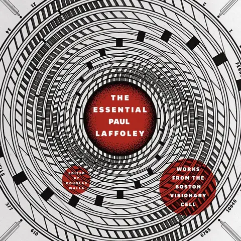 Cover of The Essential Paul Laffoley