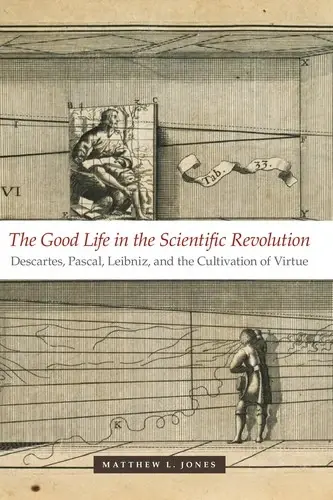 Cover of The Good Life in the Scientific Revolution