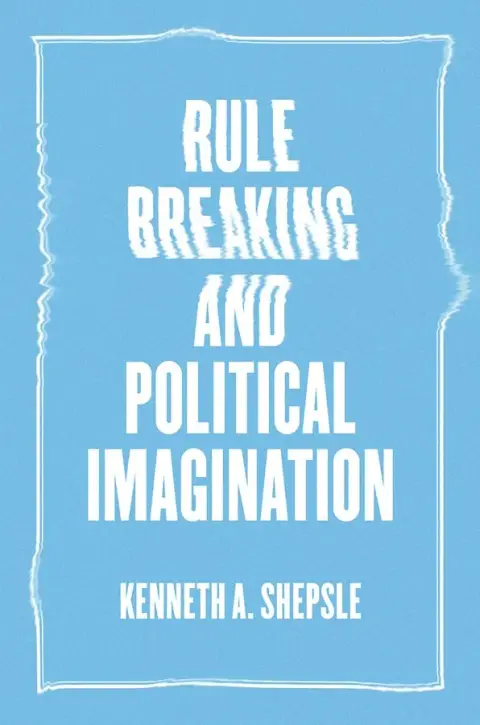 Cover of Rule Breaking and Political Imagination