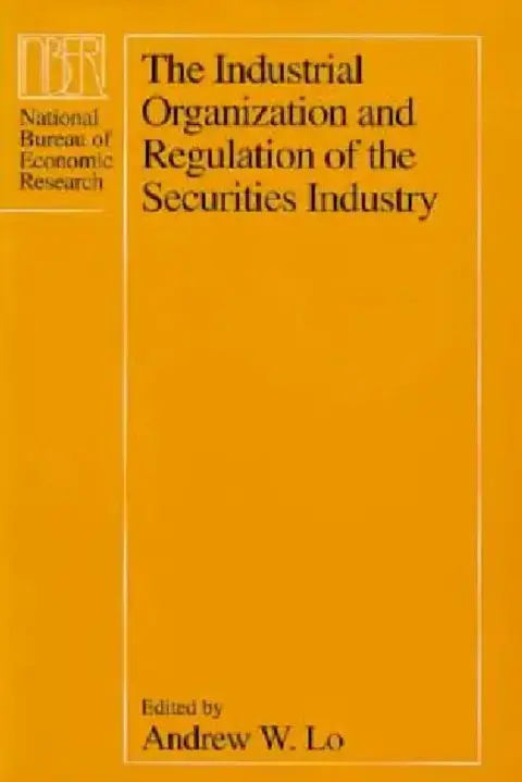 Cover of The Industrial Organization and Regulation of the Securities Industry