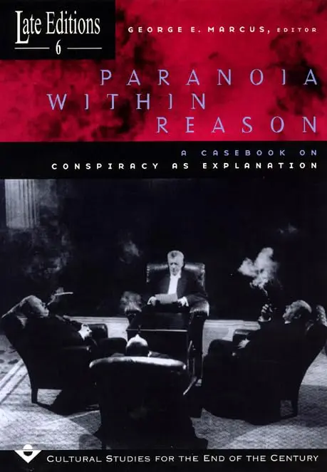 Cover of Paranioa within Reason – A Casebook on Conspiracy as Explanation (Paper)