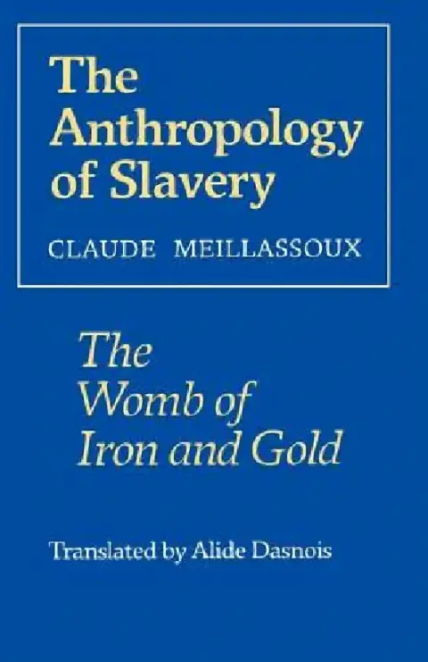 Cover of The Anthropology of Slavery