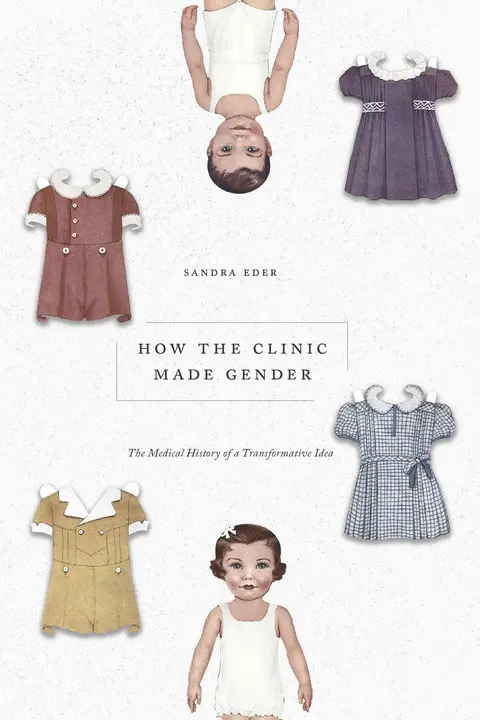 Cover of How the Clinic Made Gender