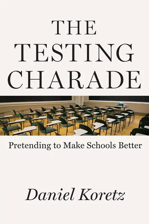 Cover of Testing Charade – Pretending to Make Schools Better