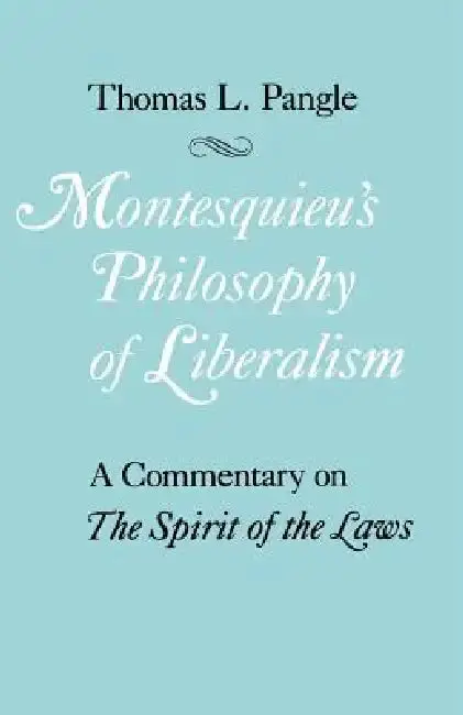 Cover of Montesquieu's Philosophy of Liberalism