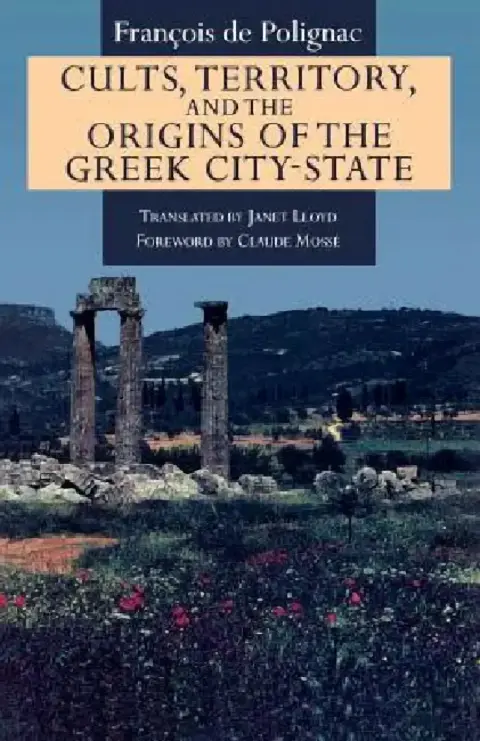 Cover of Cults, Territory, and the Origins of the Greek City-State