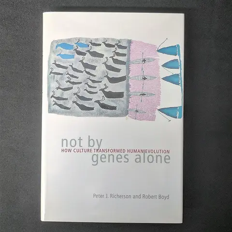 Cover of Not by Genes Alone – How Culture Transformed Human Evolution