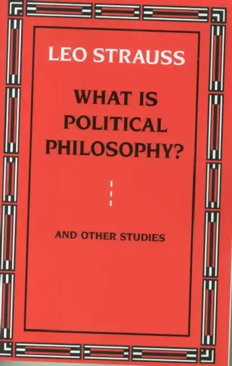 Cover of What Is Political Philosophy? and Other Studies