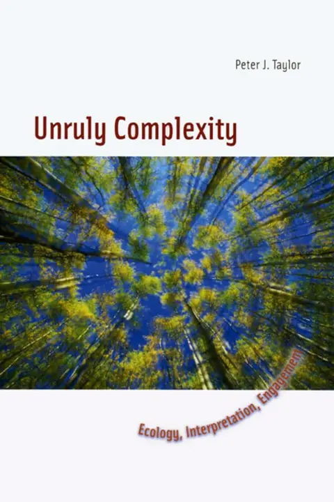 Cover of Unruly Complexity – Ecology, Interpretation, Engagement