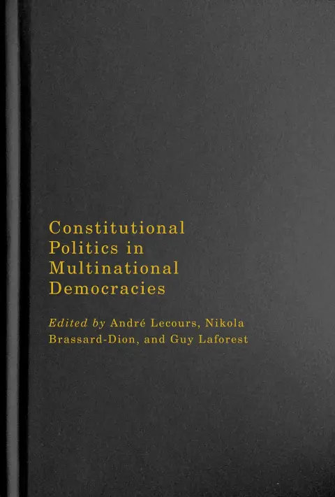 Cover of Constitutional Politics in Multinational Democracies