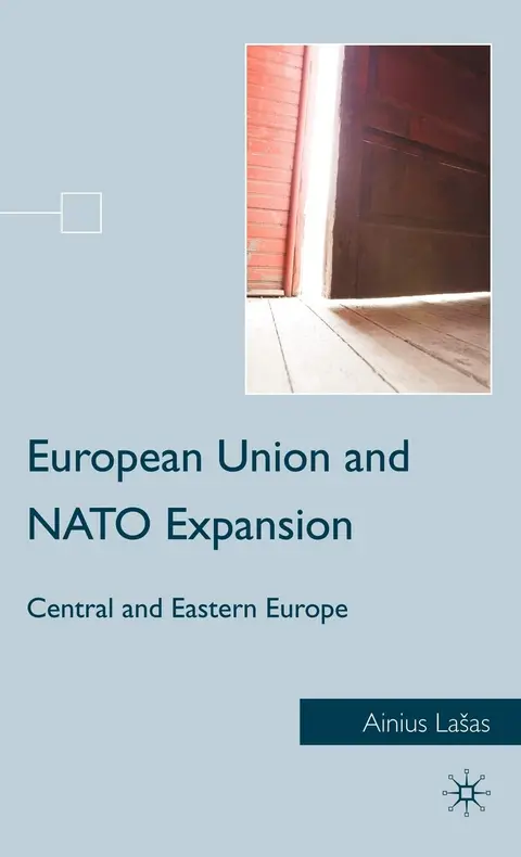 Cover of European Union and NATO Expansion