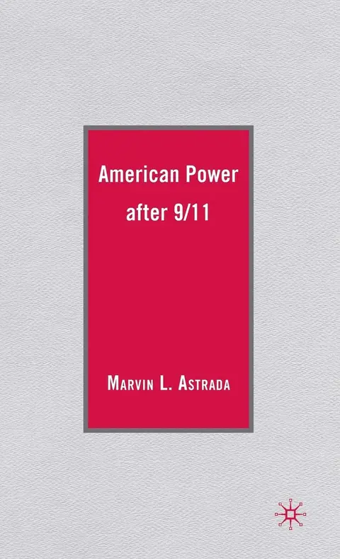 Cover of American Power After 9/11