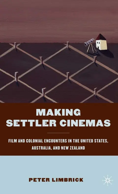 Cover of Making Settler Cinemas