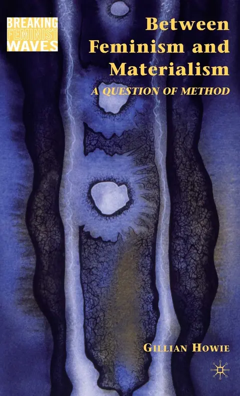 Cover of Between Feminism and Materialism