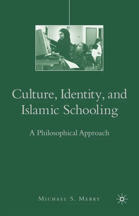 Cover of Culture, Identity, and Islamic Schooling