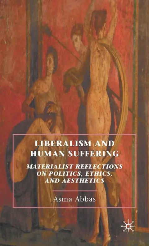 Cover of Liberalism and Human Suffering