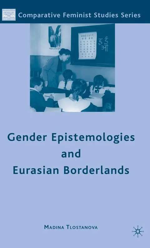 Cover of Gender Epistemologies and Eurasian Borderlands