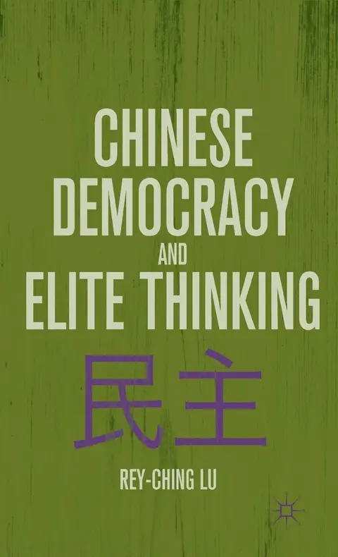Cover of Chinese Democracy and Elite Thinking