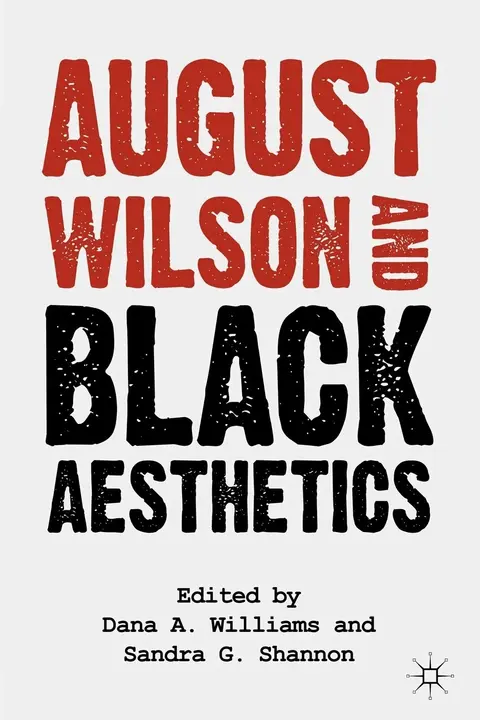 Cover of August Wilson and Black Aesthetics
