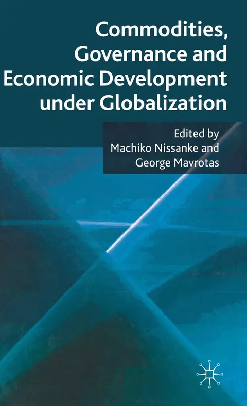 Cover of Commodities, Governance and Economic Development under Globalization