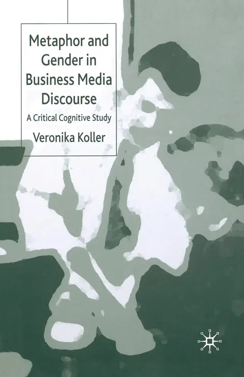 Cover of Metaphor and Gender in Business Media Discourse