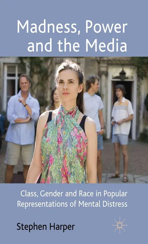 Cover of Madness, Power and the Media