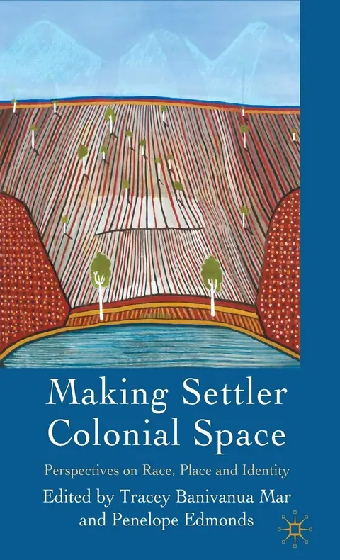 Cover of Making Settler Colonial Space