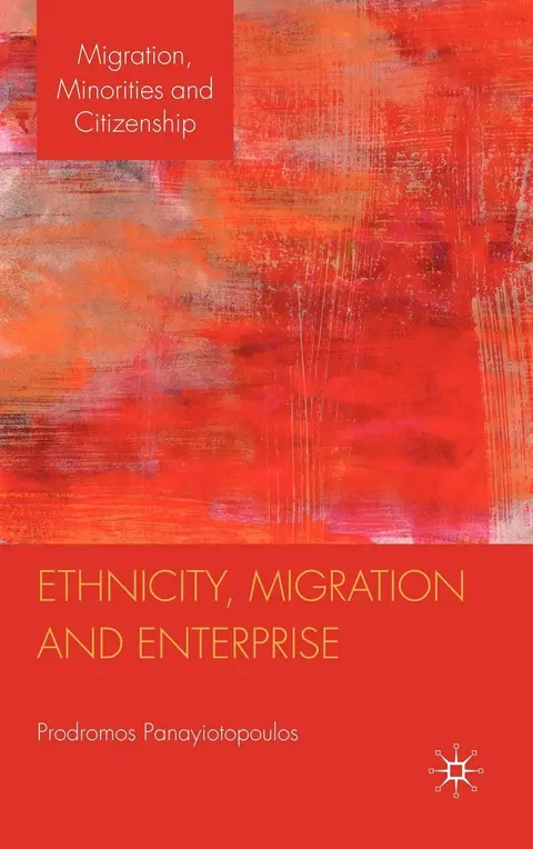 Cover of Ethnicity, Migration and Enterprise