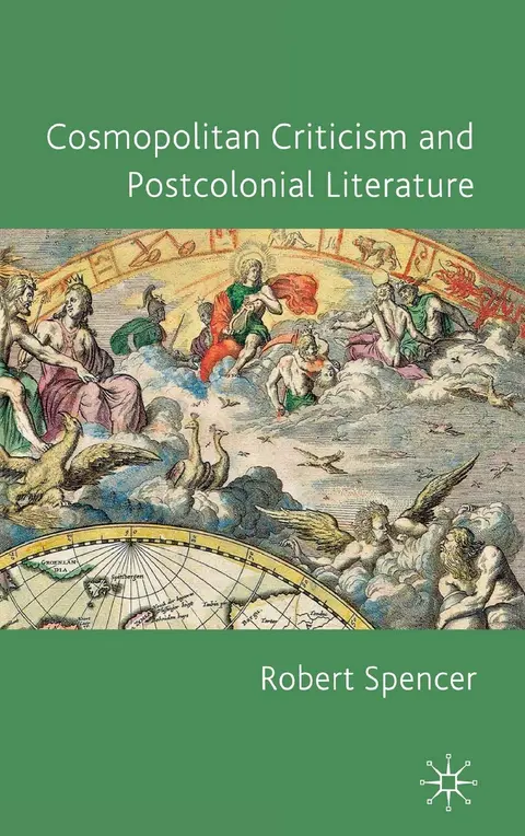 Cover of Cosmopolitan Criticism and Postcolonial Literature