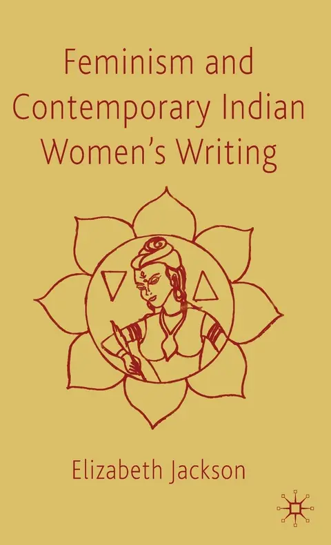 Cover of Feminism and Contemporary Indian Women's Writing