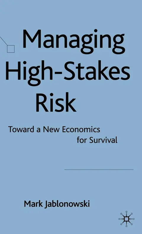 Cover of Managing High-stakes Risk