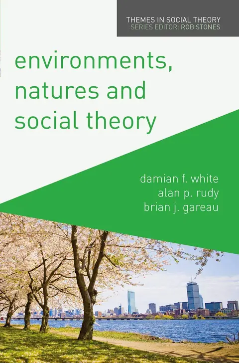 Cover of Environments, Natures and Social Theory