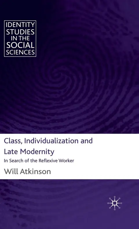 Cover of Class, Individualization and Late Modernity