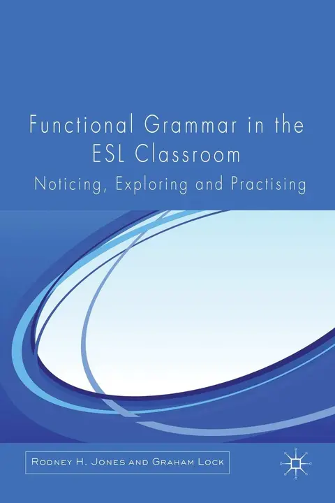 Cover of Functional Grammar in the ESL Classroom