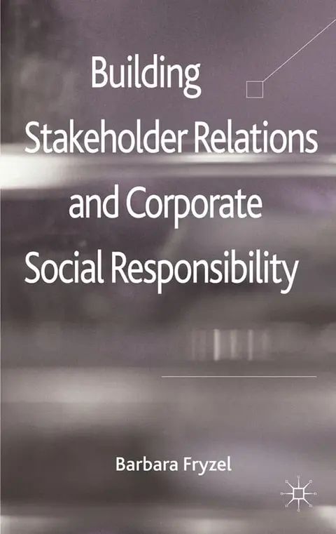 Cover of Building Stakeholder Relations and Corporate Social Responsibility