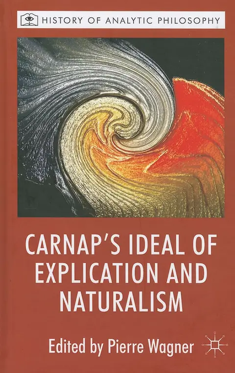 Cover of Carnap's Ideal of Explication and Naturalism