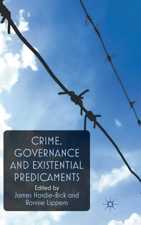 Cover of Crime, Governance and Existential Predicaments