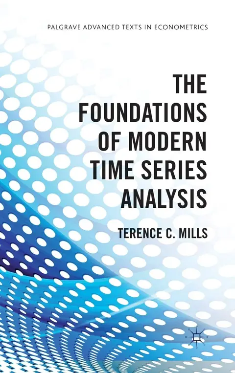 Cover of The Foundations of Modern Time Series Analysis