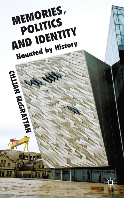 Cover of Memory, Politics and Identity