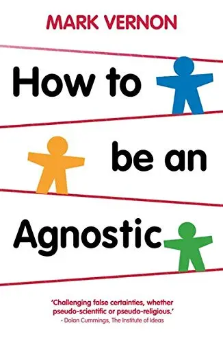 Cover of How to Be an Agnostic