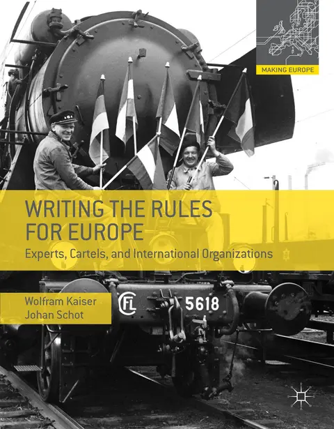 Cover of Writing the Rules for Europe