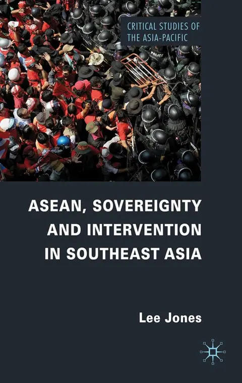 Cover of ASEAN, Sovereignty and Intervention in Southeast Asia