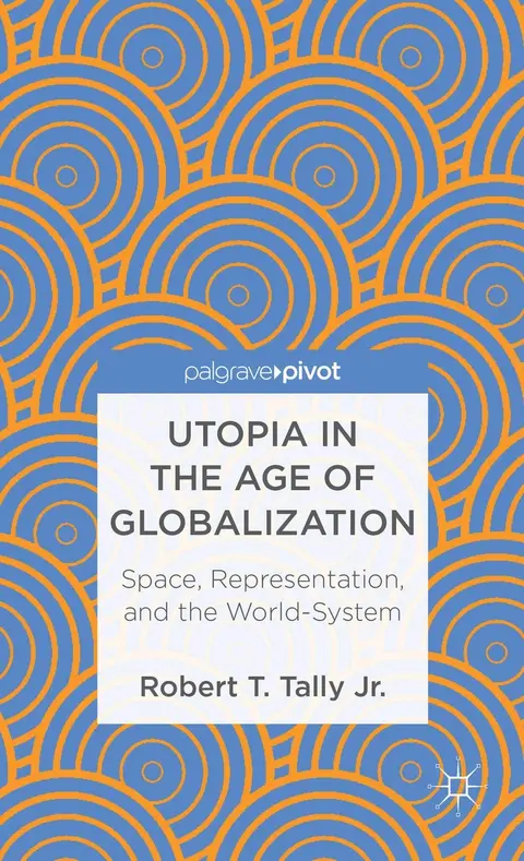 Cover of Utopia in the Age of Globalization