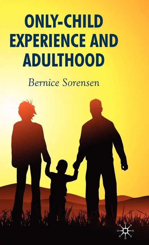 Cover of Only-Child Experience and Adulthood