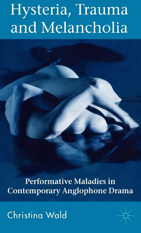 Cover of Hysteria, Trauma and Melancholia