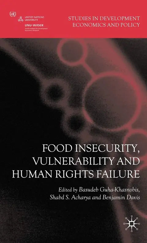 Cover of Food Insecurity, Vulnerability and Human Rights Failure