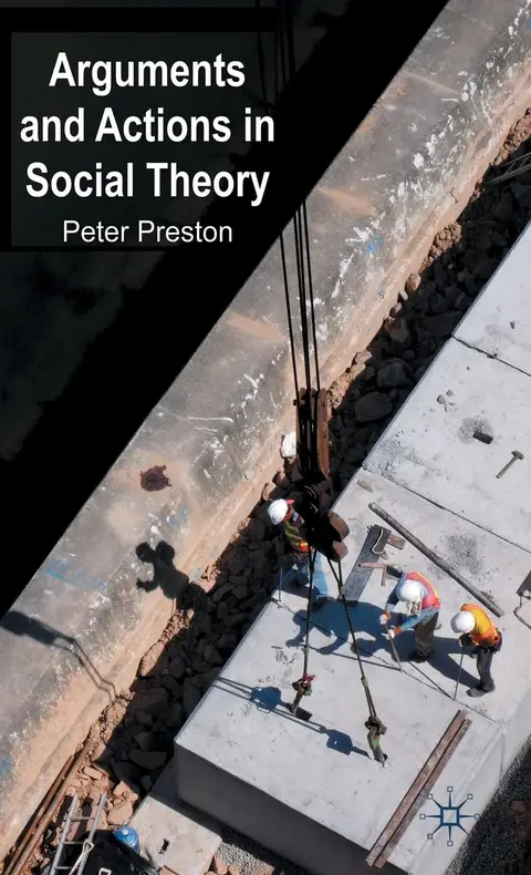 Cover of Arguments and Actions in Social Theory
